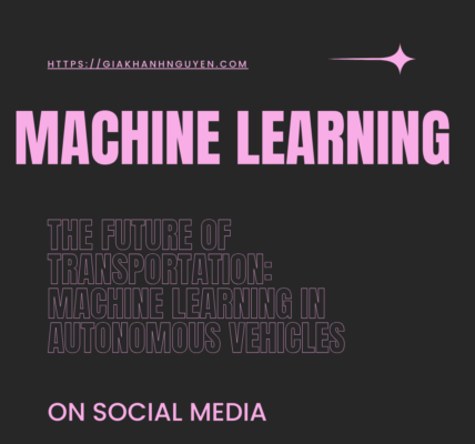 The Future of Transportation: Machine Learning in Autonomous Vehicles